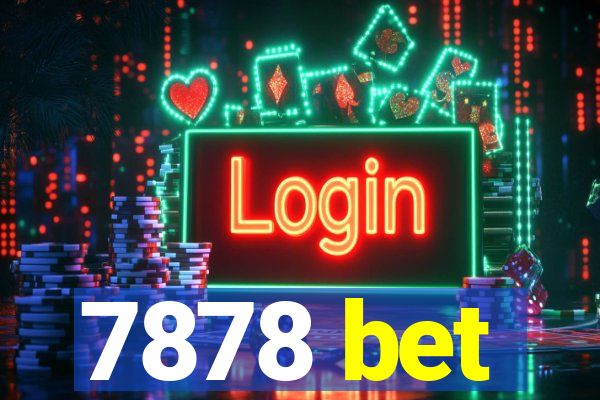 7878 bet